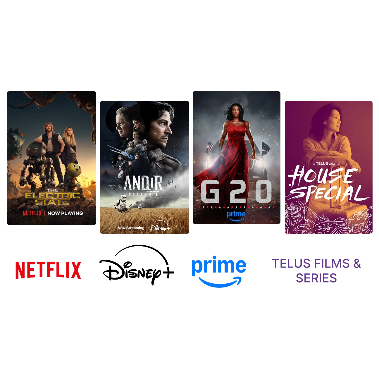 TELUS Stream+ posters for ‘The Electric State’ on Netflix, ‘Andor’ on Disney+, ‘G20’ on Amazon Prime and TELUS Original House Special. 